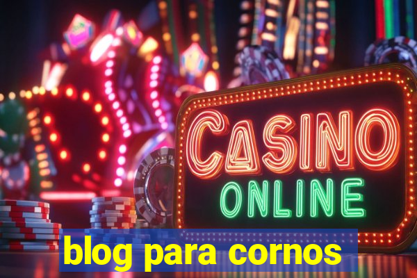 blog para cornos